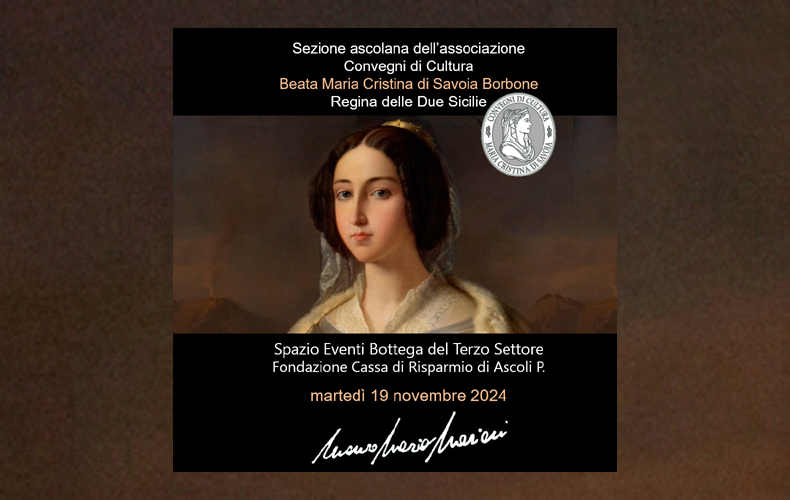 MARTEDÌ 19NOVEMBRE2024 Associazione Convegni di Cultura Beata Maria Cristina di Savoia